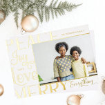 Peace Joy Love Merry Everything Type Border Photo<br><div class="desc">Simple,  elegant,  and bold typographic focus border rose gold foil photo Christmas card. The design features a single photo design with different cheerful words displayed in a border design around the photo gold foil. Customise with your family signature and year. Design by Moodthology papery.</div>