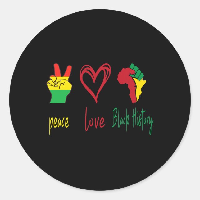 Peace Juneteenth Day Black Pride Men Women  Classic Round Sticker (Front)
