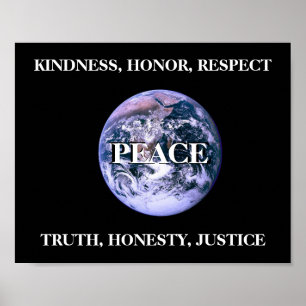 Peace Kindness Honour Respect Truth Honesty Poster