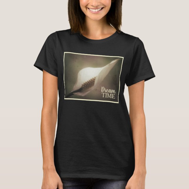 Peace Lily Flower Dream Time T-Shirt (Front)