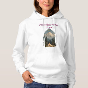 Peace Lives In The Pines Mountain Girl Nature Grap Hoodie