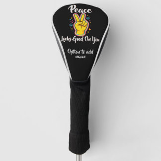 Peace Looks Good on You – Positive Vibes Graphic Golf Head Cover