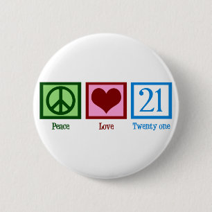 Peace Love 21 6 Cm Round Badge