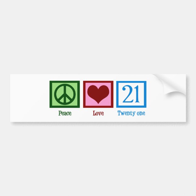 Peace Love 21 Bumper Sticker (Front)