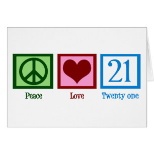 Peace Love 21st Birthday Card