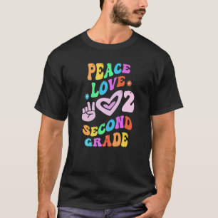Peace Love 2ND GRADE Retro School Teacher SECOND G T-Shirt