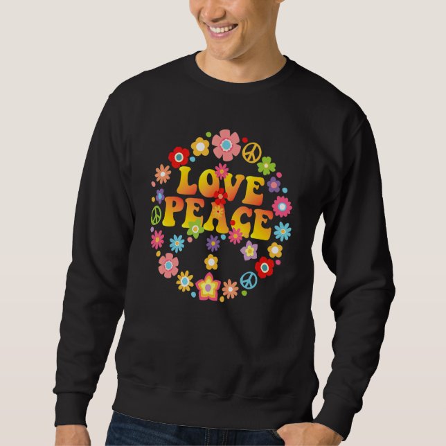 Peace Love 60s 70s Tie Die Groovy Hippie Costume H Sweatshirt (Front)