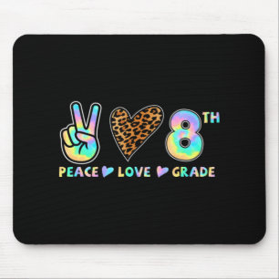 Peace Love 8th Grade Squad Back to School Teacher  Mouse Pad
