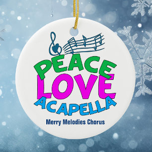 Peace Love Acapella Group Cute Custom Christmas  Ceramic Tree Decoration