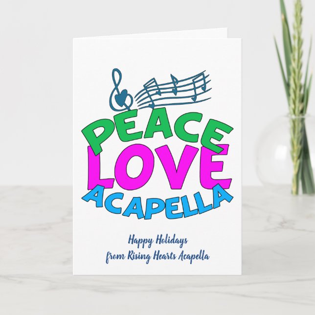 Peace Love Acapella Group Cute Custom Christmas Holiday Card (Front)