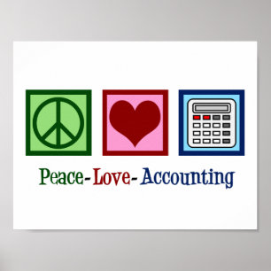 Peace Love Accounting Poster