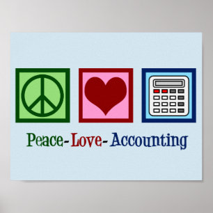 Peace Love Accounting Poster