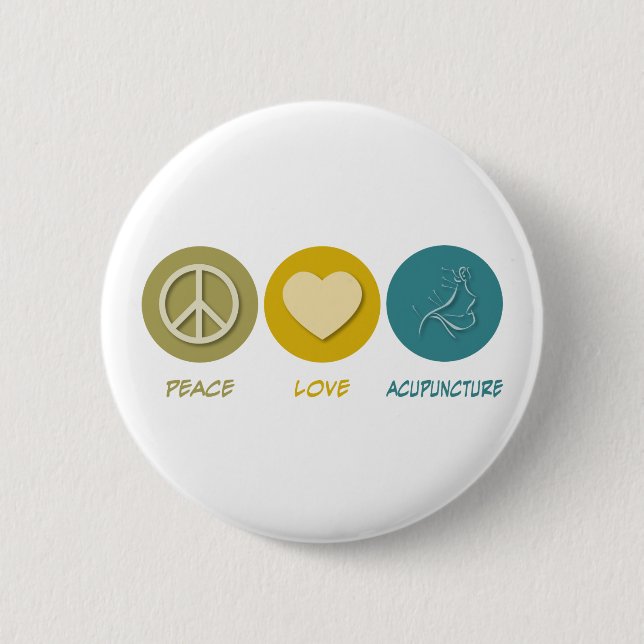 Peace Love Acupuncture 6 Cm Round Badge (Front)