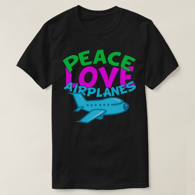 Peace Love Aeroplanes T-Shirt (Design Front)