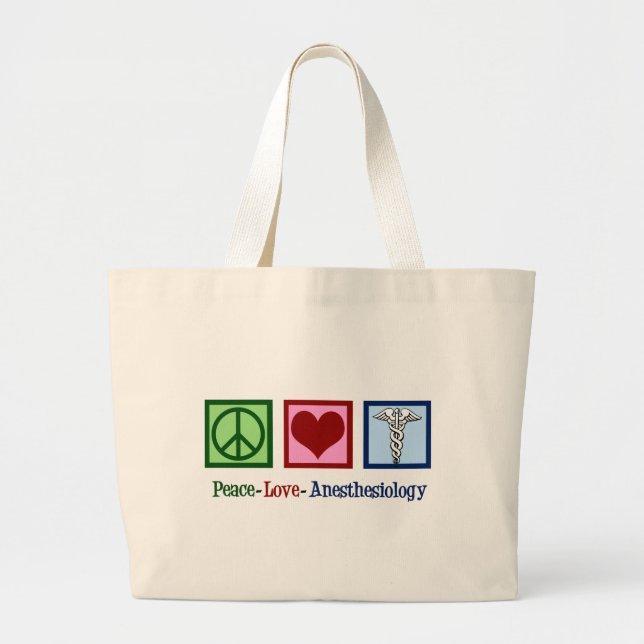 Peace Love Anaesthesiology Large Tote Bag (Front)