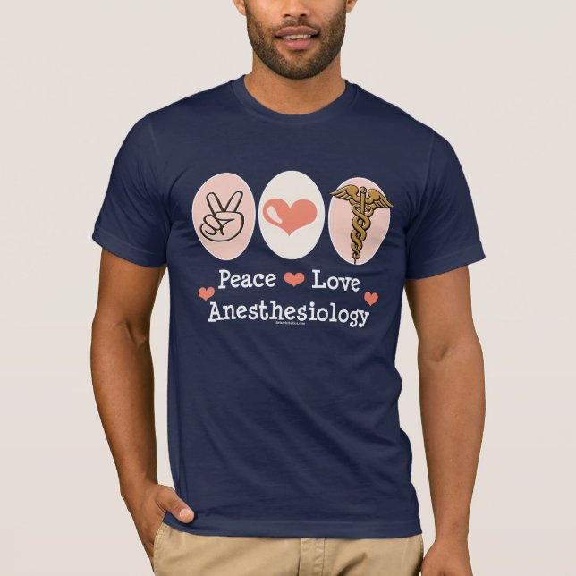 Peace Love Anaesthesiology T shirt (Front)