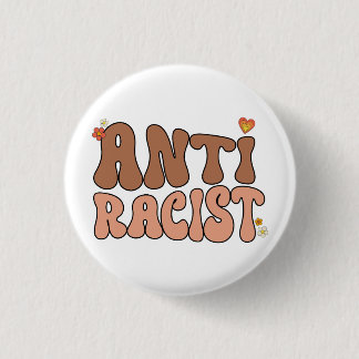Peace Love and Anti-Racist 3 Cm Round Badge