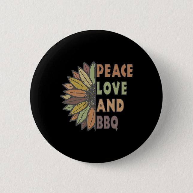 Peace Love And Bbq  6 Cm Round Badge (Front)