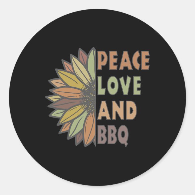 Peace Love And Bbq  Classic Round Sticker (Front)
