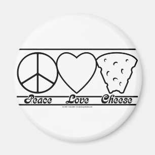 Peace Love and Cheese Magnet