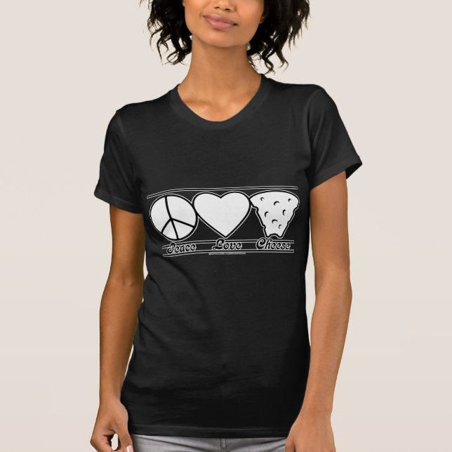 Peace Love and Cheese T-Shirt (Front)