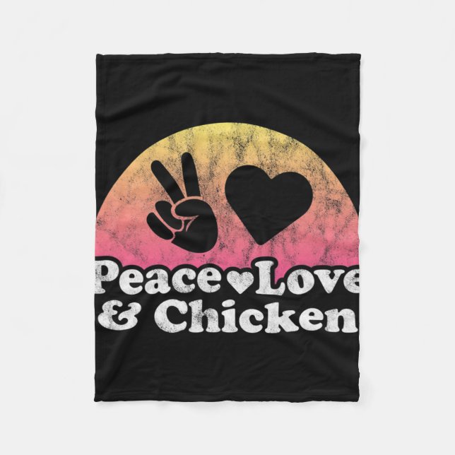 Peace Love And Chicken  Fleece Blanket (Front)