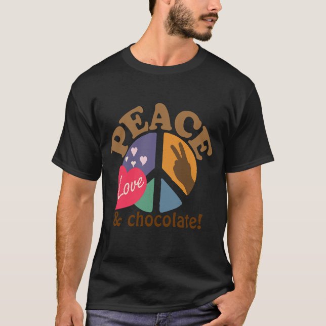 Peace Love and Chocolate T-Shirt (Front)