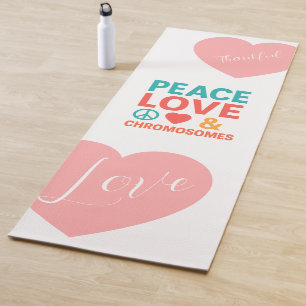 Peace, Love and Chromosomes   Down Syndrome Yoga Mat