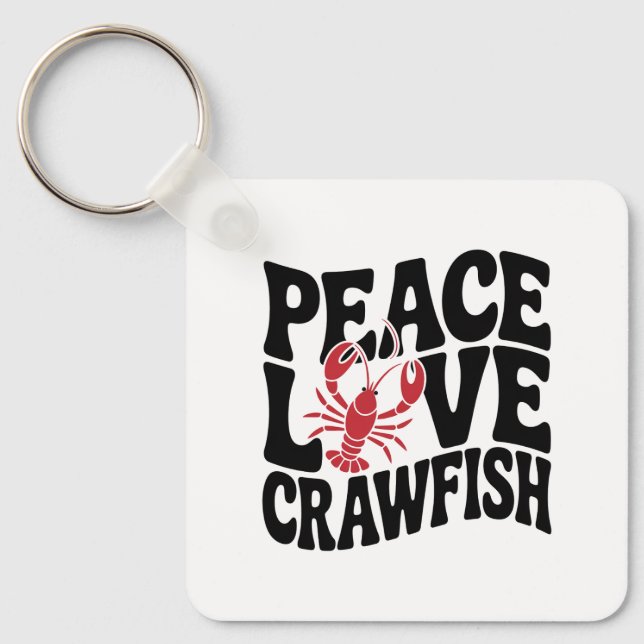 Peace Love and Crawfish Cajun Name Key Ring (Front)