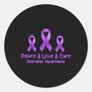 Peace Love And Cure Opioid Overdose Awareness 1 Classic Round Sticker