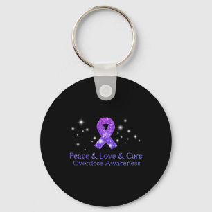 Peace Love And Cure Opioid Overdose Awareness Key Ring