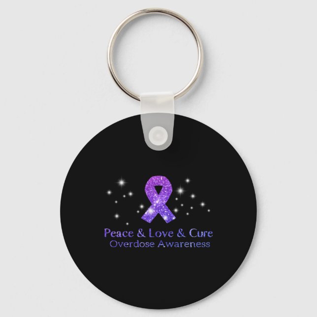 Peace Love And Cure Opioid Overdose Awareness  Key Ring (Front)