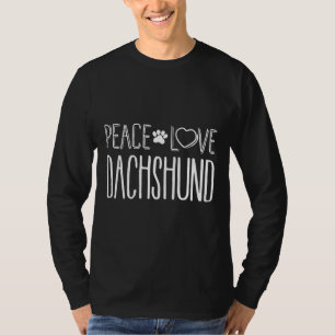 Peace Love And Dachshund For Dog Lovers T-Shirt