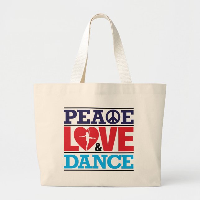 Peace, Love and Dance Bag (Front)