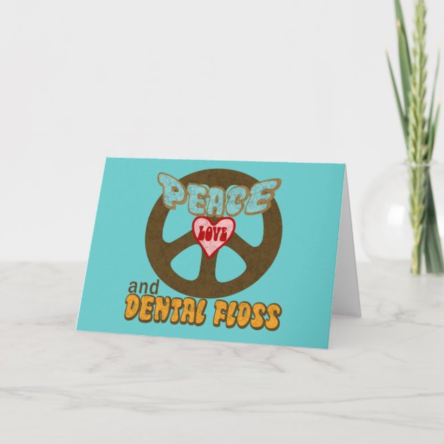Peace Love and Dental Floss Card (Front)
