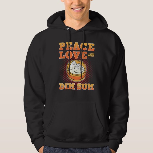 Peace Love and Dim Sum Dumpling Buns Hoodie (Front)