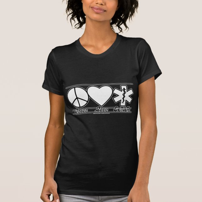Peace Love and EMTs T-Shirt (Front)