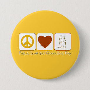 Peace Love and Groundhog Day 7.5 Cm Round Badge