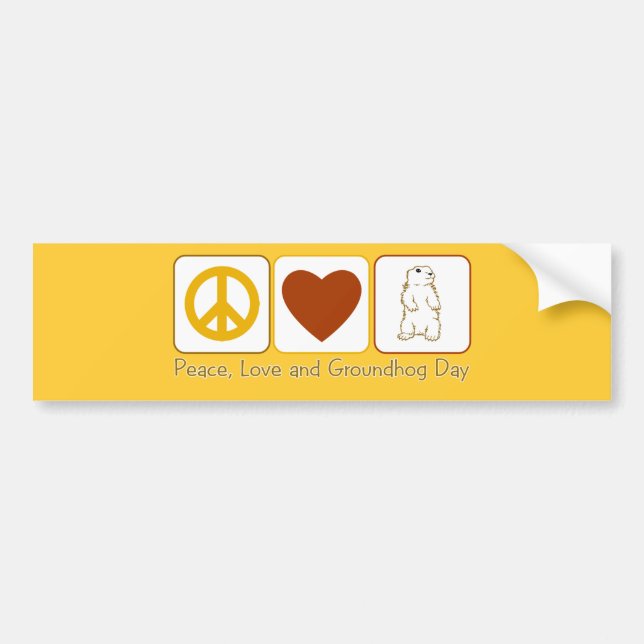Peace Love and Groundhog Day Bumper Sticker (Front)