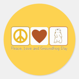 Peace Love and Groundhog Day Classic Round Sticker