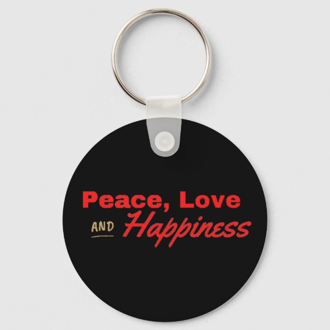 Peace, Love And Happiness Button Keychain (Front)
