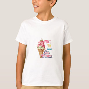 peace love and ice cream T-Shirt