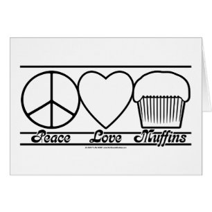 Peace Love and Muffins