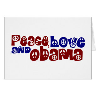 Peace Love And Obama