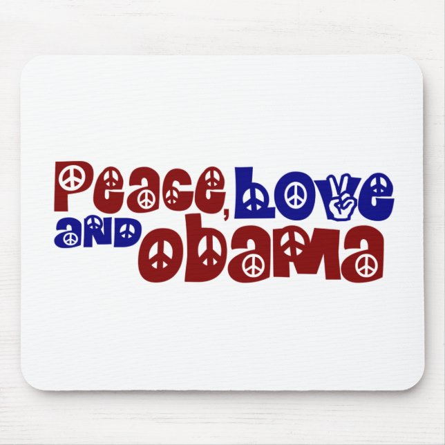 Peace Love And Obama Mouse Pad (Front)