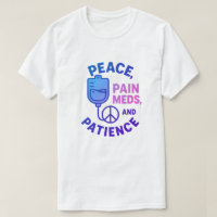Peace Love and Pain Meds Funny