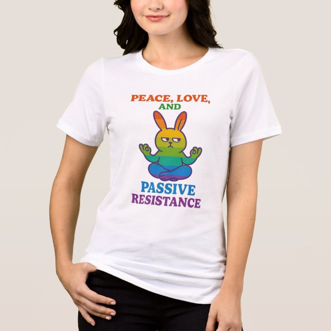 Peace, Love, and Passive Resistance Tri-Blend Shirt (Front)