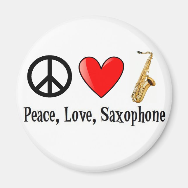 Peace, Love, and Saxophone Magnet (Front)