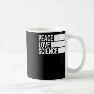 Peace Love And Science! Sticker2 Coffee Mug