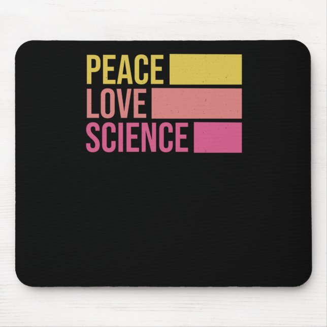 Peace Love And Science! Sticker3  Mouse Pad (Front)